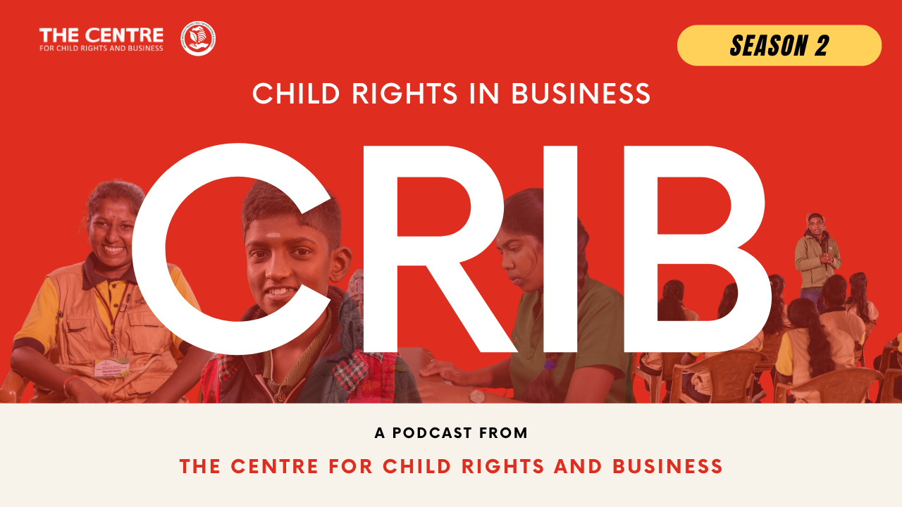 Introducing the Child Rights in Business (CRIB) Podcast